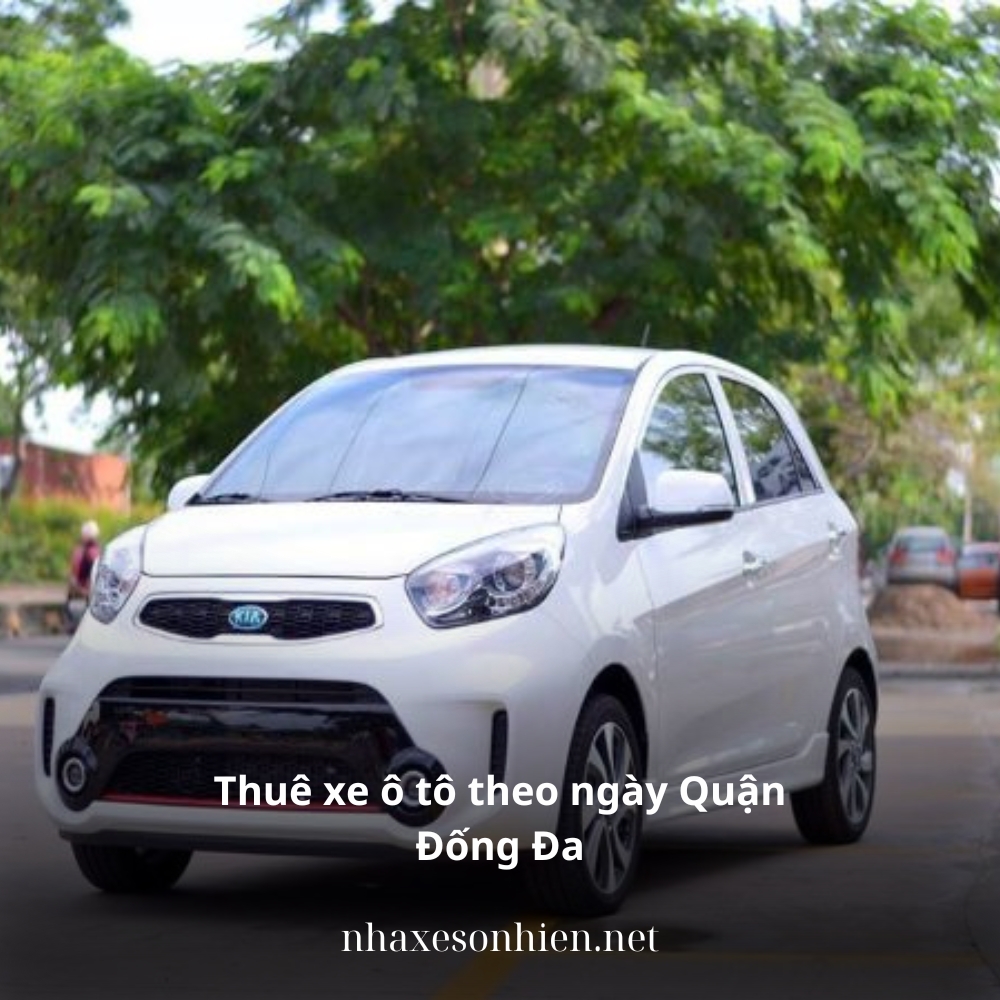 Thuê Xe ô tô quận đống đa theo ngày/tháng/năm